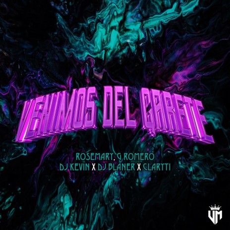 Venimos Del Garete ft. G Romero, Rosemary & Dj Kevin