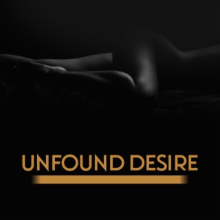 Unfound Desire