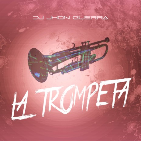 La Trompeta | Boomplay Music