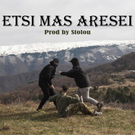 Etsi Mas Aresei ft. Stolou | Boomplay Music