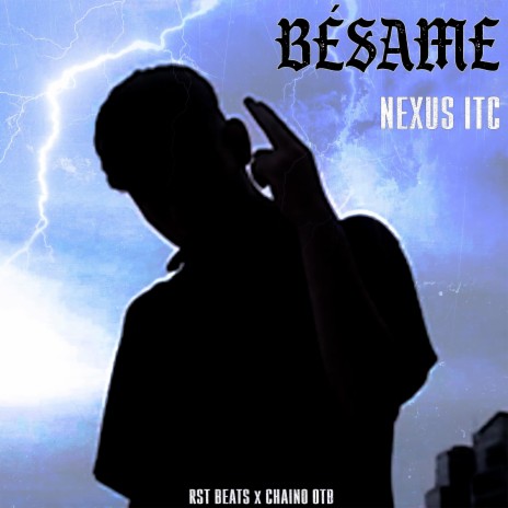 BÉSAME ft. RST BEATS & Chaino OTB | Boomplay Music