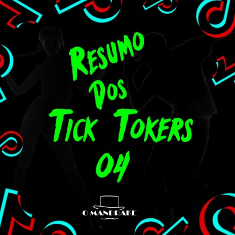 Resumo dos Tik Tokers 04 ft. Dj Braga & Dj Bruninho