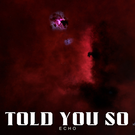 Told You So | Boomplay Music