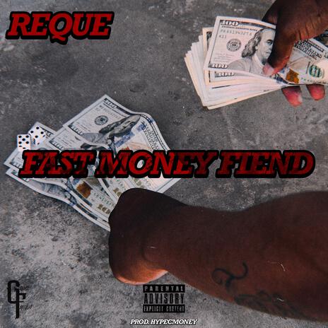 Fast Money Fiend | Boomplay Music