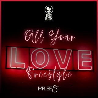 All Your Love (Freestyle)