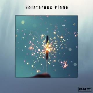 Boisterous Piano Beat 22