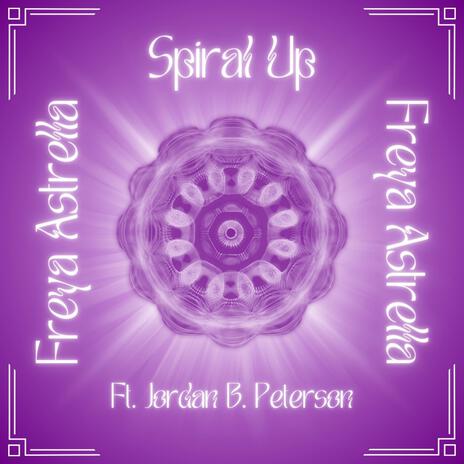 Spiral Up ft. Jordan B. Peterson | Boomplay Music