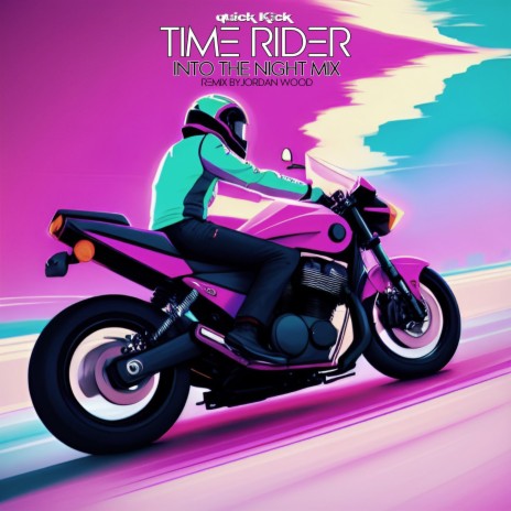 Time Rider (Into The Night Mix) ft. Jordan Wood