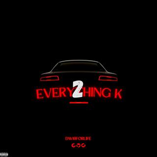 Everything K 2