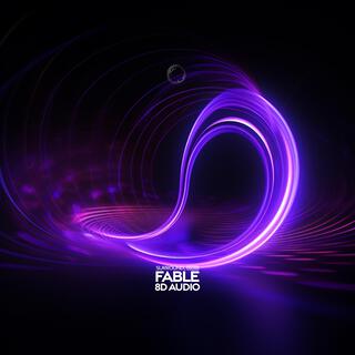 Fable (8D Audio)