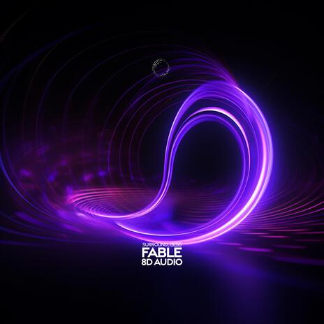 Fable (8D Audio) ft. (((())))