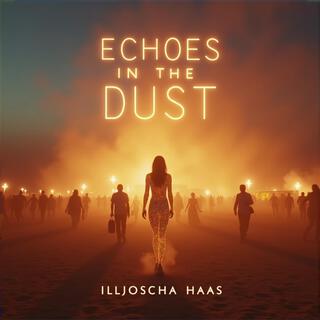 Echoes in the Dust