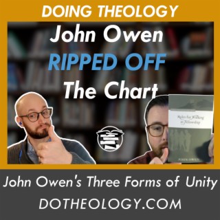 062: John Owen’s Threefold Unity--Rules For Fellowship