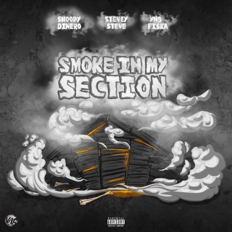 Smoke in My Section ft. Stevey Steve & Yng Fiska | Boomplay Music