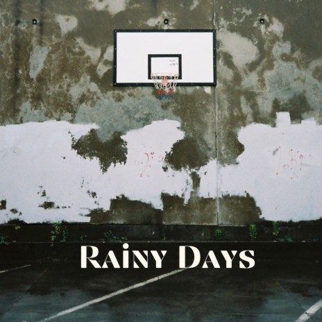 Rainy Days ft. CobiMixedThat | Boomplay Music