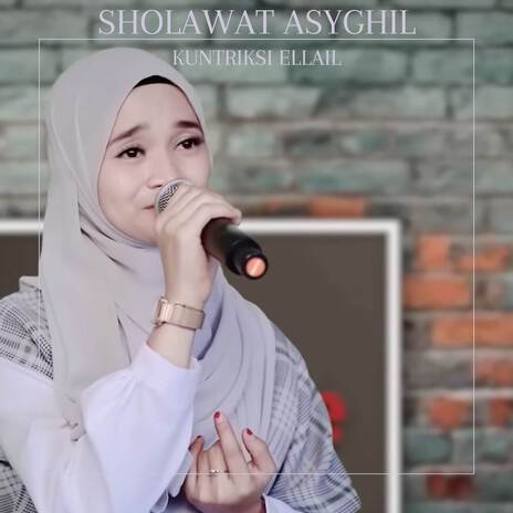 SHOLAWAT ASYGHIL | Boomplay Music