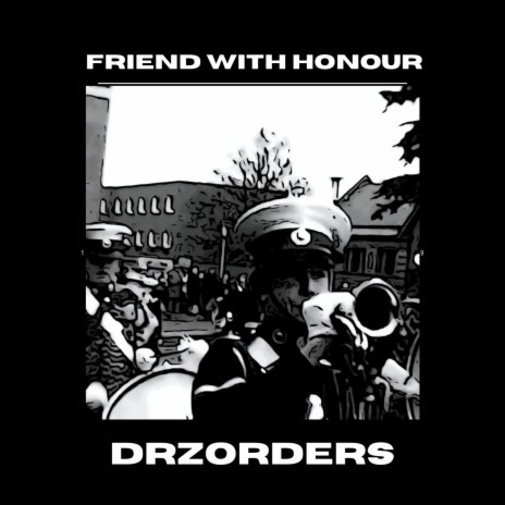 Friend with Honour | Boomplay Music