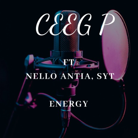 Energy ft. Nello Antia & SYT | Boomplay Music