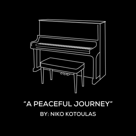 A Peaceful Journey (Original Piano Arrangement)