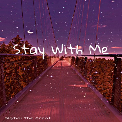 Stay With Me