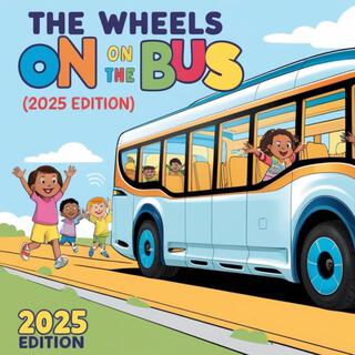 Wheels on the Bus (Special 2025 Version)