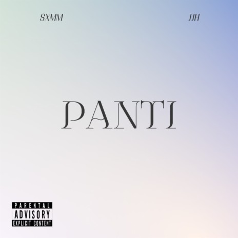 Panti ft. Sxmm | Boomplay Music