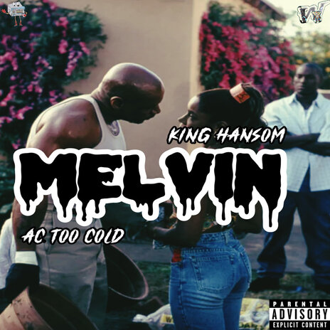 Melvin ft. King Hansom | Boomplay Music