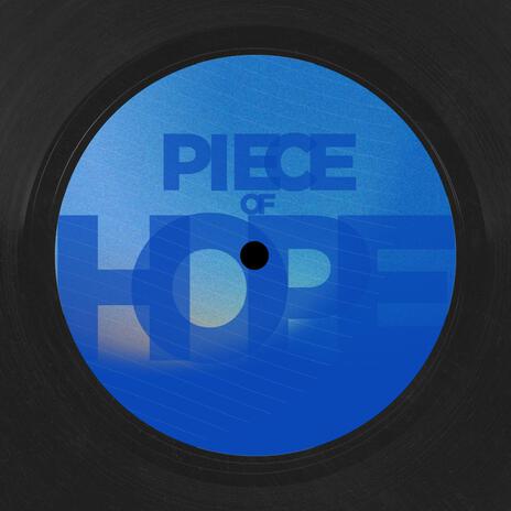 Piece Of Hope ft. MAY | Boomplay Music