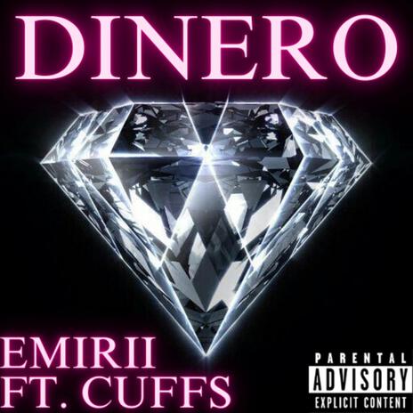 Dinero ft. Cuffs | Boomplay Music