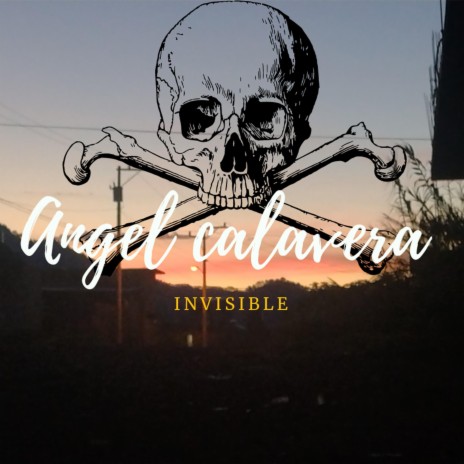 Invisible ft. Angel Calavera | Boomplay Music