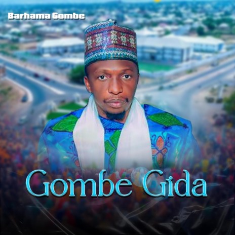 Gombe Gida Rmx ft. Barhama Damanda | Boomplay Music