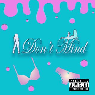 I Don't Mind lyrics | Boomplay Music