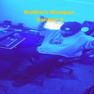 KinDro's Slumpaz Volume 4