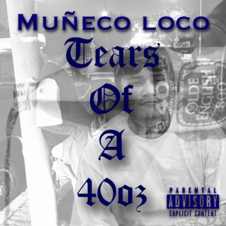 Tears of a 40oz | Boomplay Music