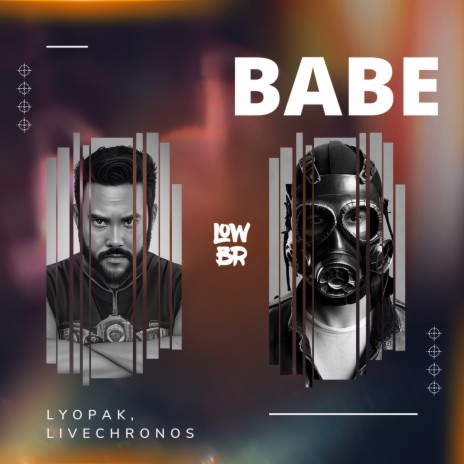 BABE ft. LIVECHRONOS | Boomplay Music