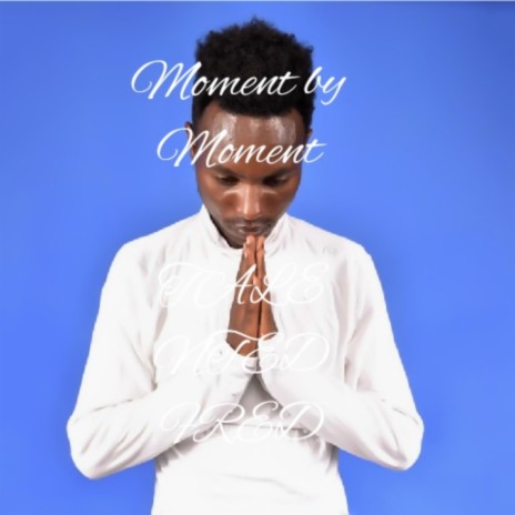 Moment by moment | Boomplay Music
