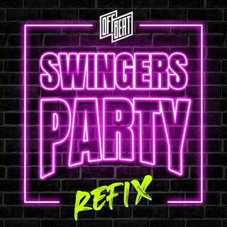 Swingers Party REFIX