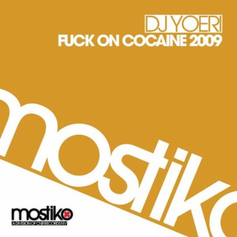 Fuck On Cocaine 2009 (AMRO Rmx) | Boomplay Music