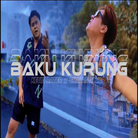 BAKU KURUNG ft. CHALAN ALVARO | Boomplay Music