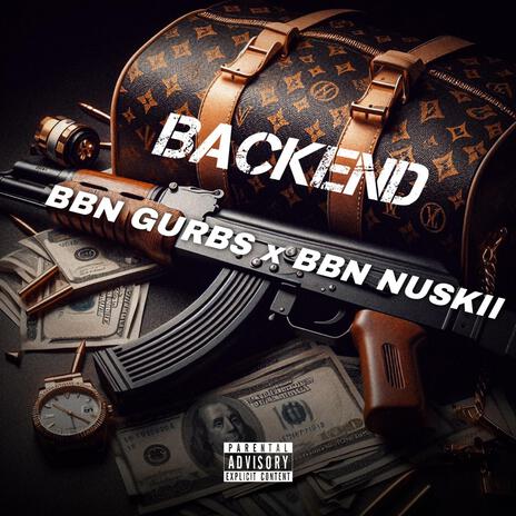 BackEnd ft. BBN NUSKII | Boomplay Music