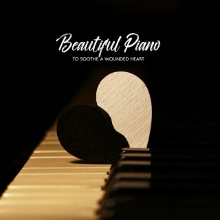 Beautiful Piano to Soothe a Wounded Heart: Instrumental Jazz Music