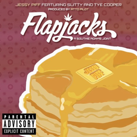 Flapjacks ft. Tye Cooper & Slitty | Boomplay Music