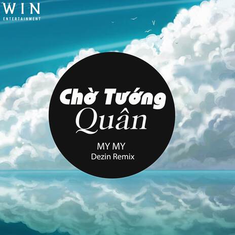 Chờ Tướng Quân (Dezin Remix) | Boomplay Music