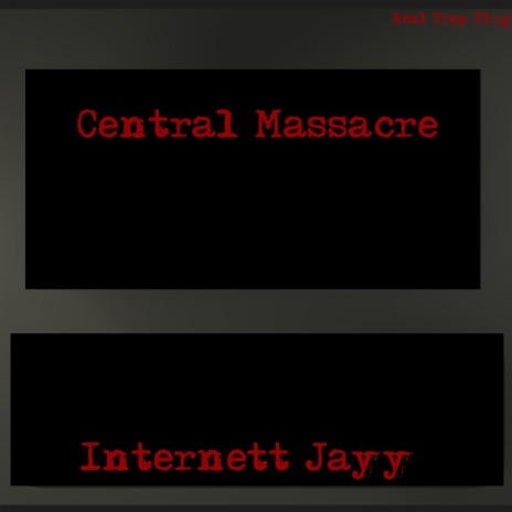 Central Massacre | Boomplay Music