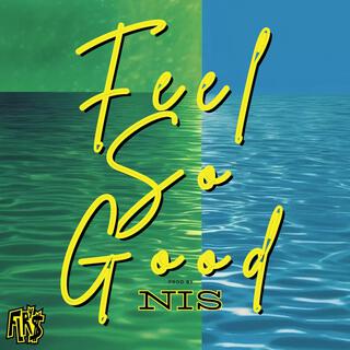 Feel So Good (Radio Edit)