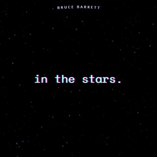 in the stars.