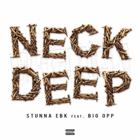 Neck Deep ft. Big Opp | Boomplay Music