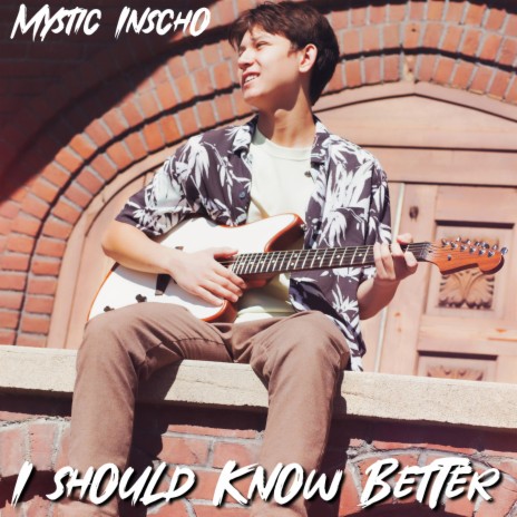 I Should Know Better | Boomplay Music