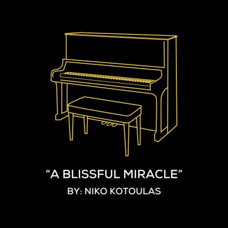 A Blissful Miracle (Original Piano Arrangement) | Boomplay Music