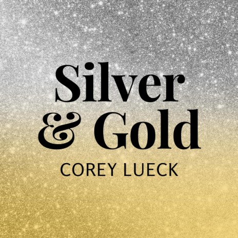 Silver and Gold | Boomplay Music